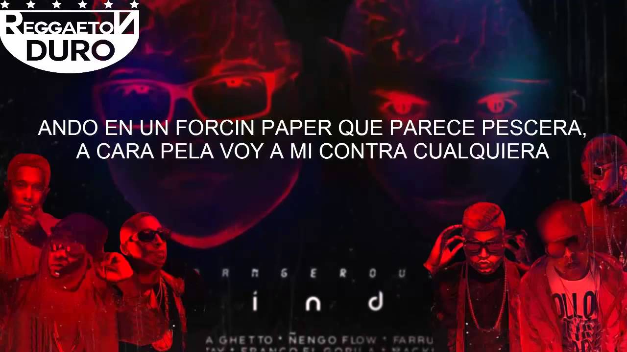 Dangerous Minds - De La Ghetto, Ñengo Flow, Farruko, Gotay, Franco Y Mackie | Video Lyric