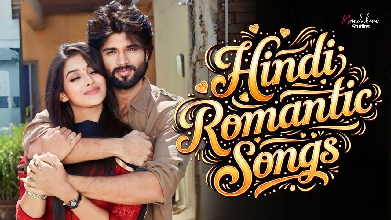 Hindi Romantic Songs 💕 | Soulful Love Mashup | Bollywood Hits