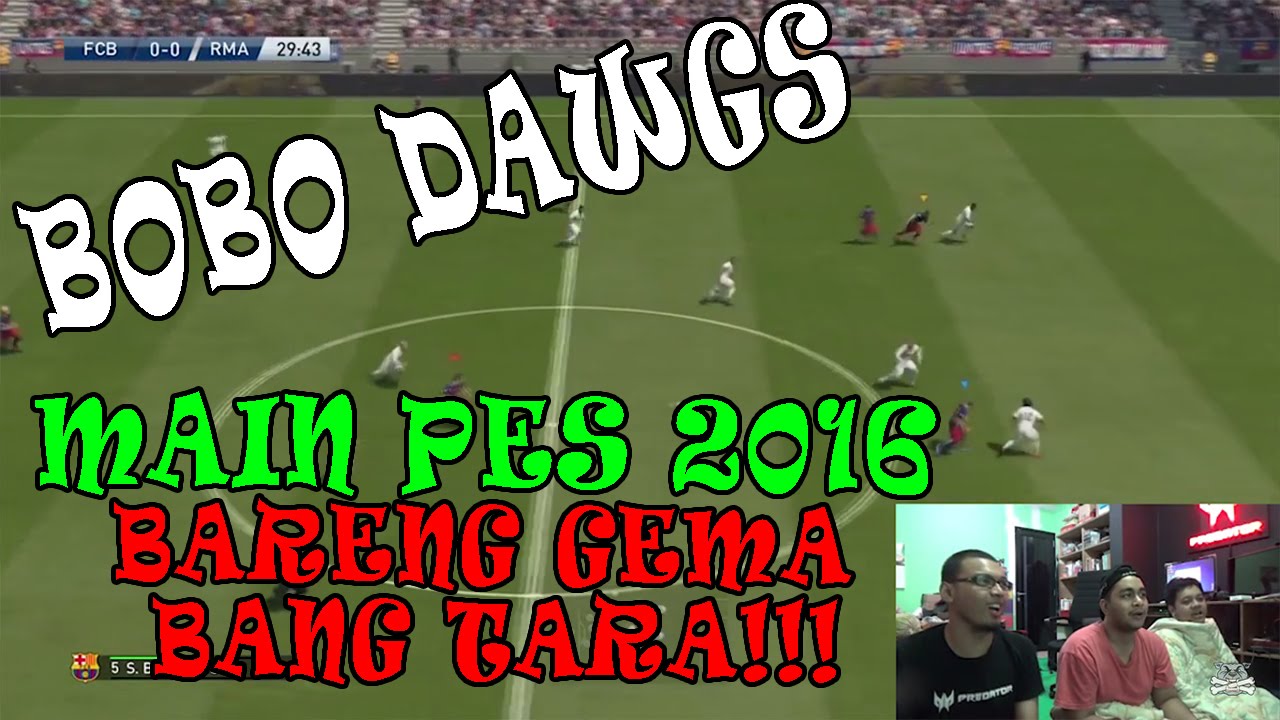 Main PES 2016 GRAGAS ABIS (1) - BARENG TARA ARTS & GEMA SHOW INDO