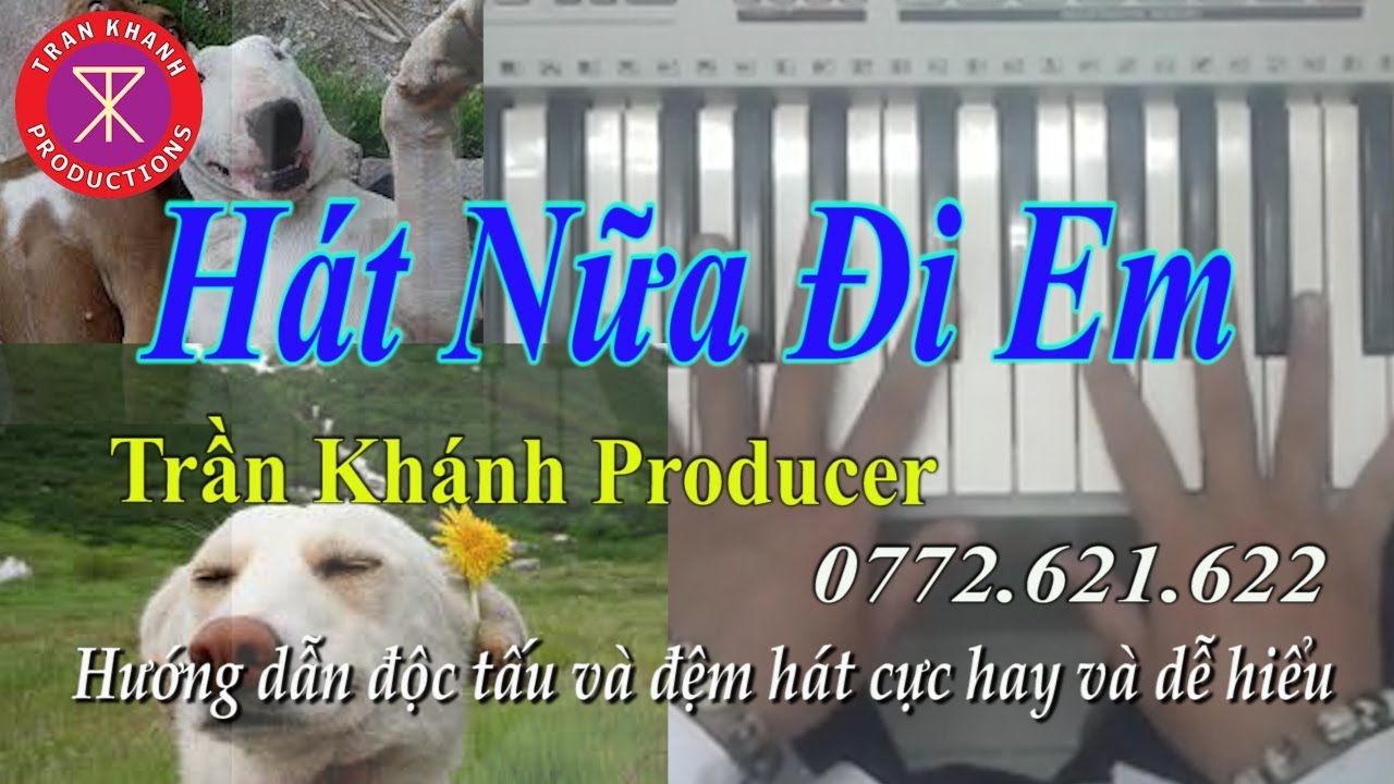 Hát Nữa Đi Em - Hướng Dẫn ORGAN | Trần Khánh