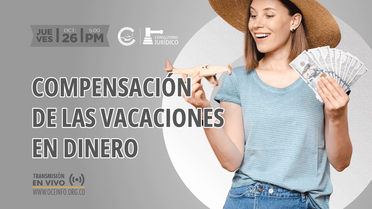 Compensación de las Vacaciones en Dinero.