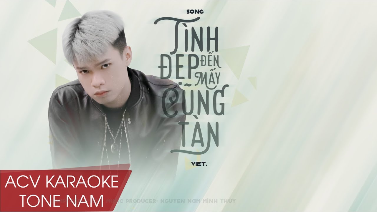 Karaoke | Tình Đẹp Đến Mấy Cũng Tàn - Việt | Beat Chuẩn Tone Nam