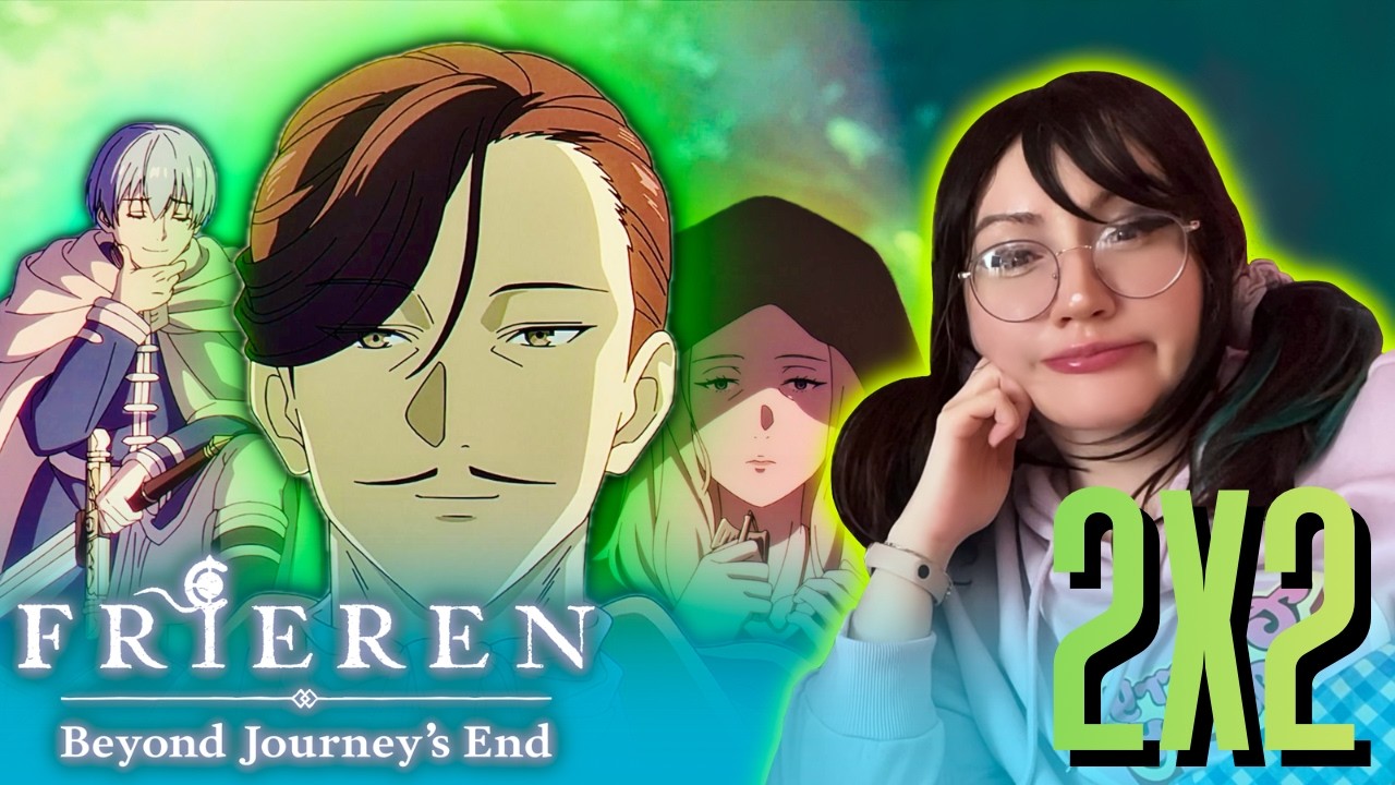 FRIEREN: BEYOND JOURNEY'S END 2x2 *REACTION* | We need more of this guy!