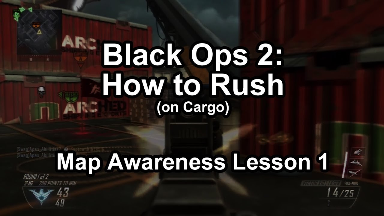 Black Ops 2: How to Rush (on Cargo) - Map Awareness Lesson 1