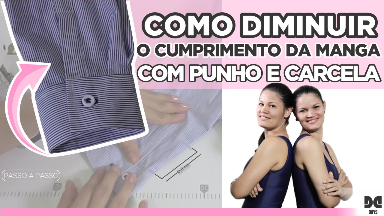 Como Diminuir o Comprimento da Manga com Punho e Carcela