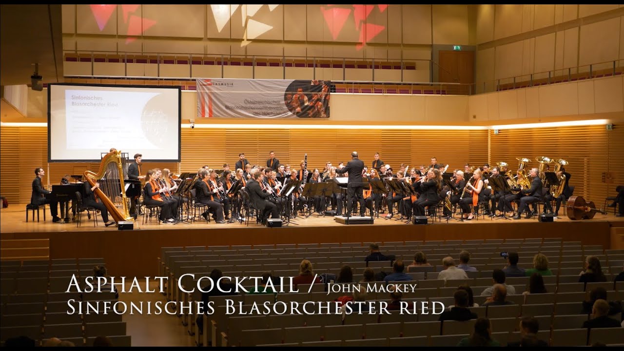 Asphalt Cocktail | John Mackey &ndash; Sinfonisches Blasorchester Ried (&Ouml;BV-Wettbewerb der H&ouml;chststufe)