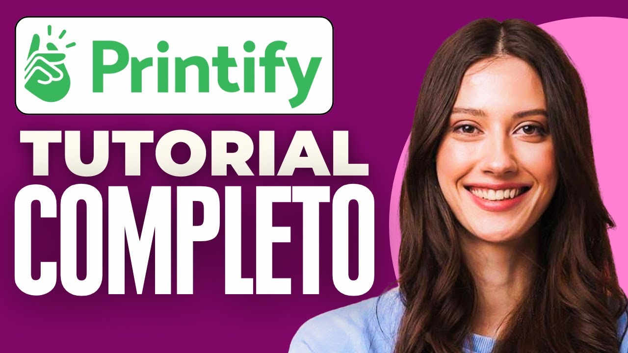 Como Usar Printify | Printify Tutorial Espa&ntilde;ol (2025)