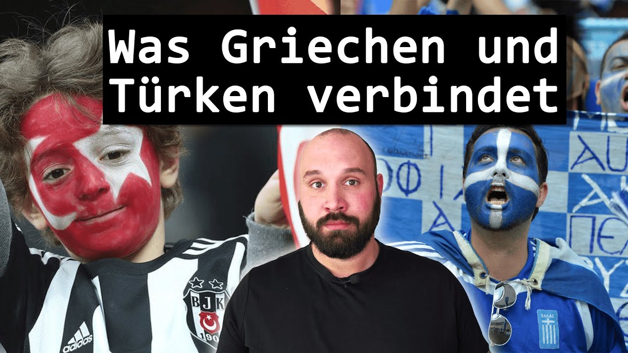 Was Griechen und Türken verbindet