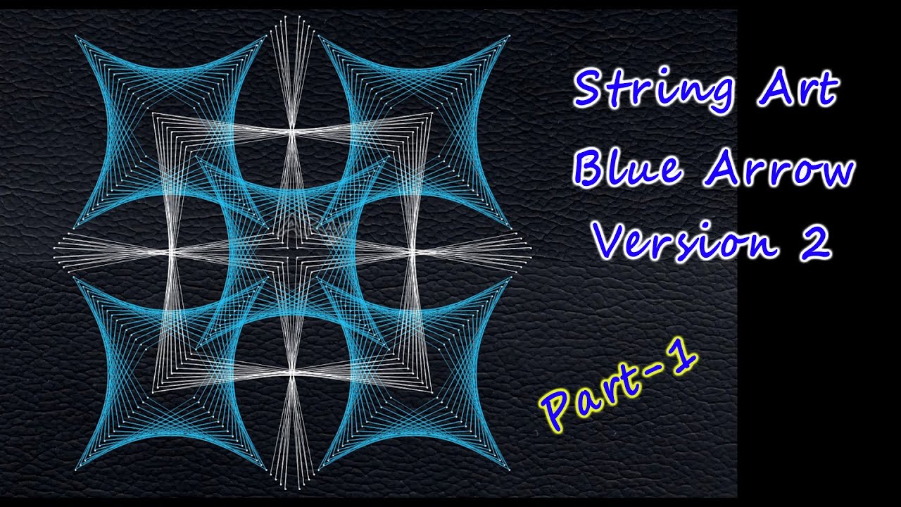String Art | Blue Arrow Version 2 | Part 1: How to make string art | DIY StringArt