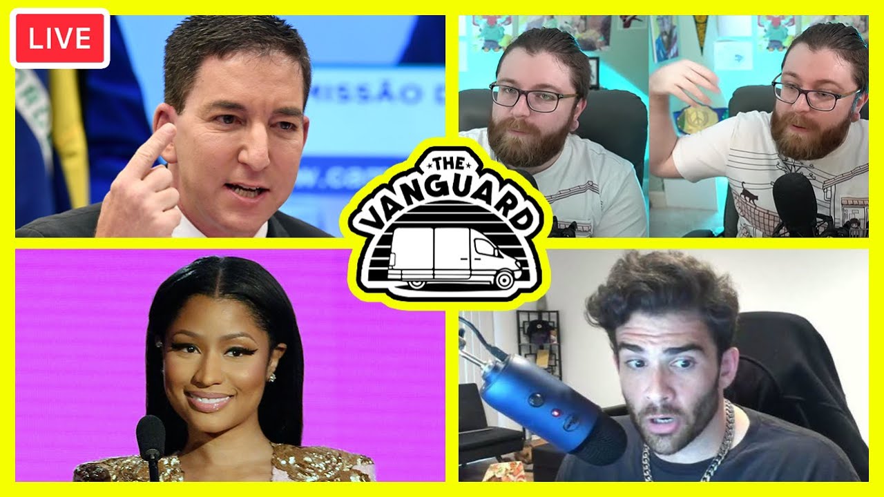 Glenn Greenwald SPARS with Vaush and Hasanabi over Nicki Minaj&rsquo;s VIRAL TWEET - The Vanguard LIVE