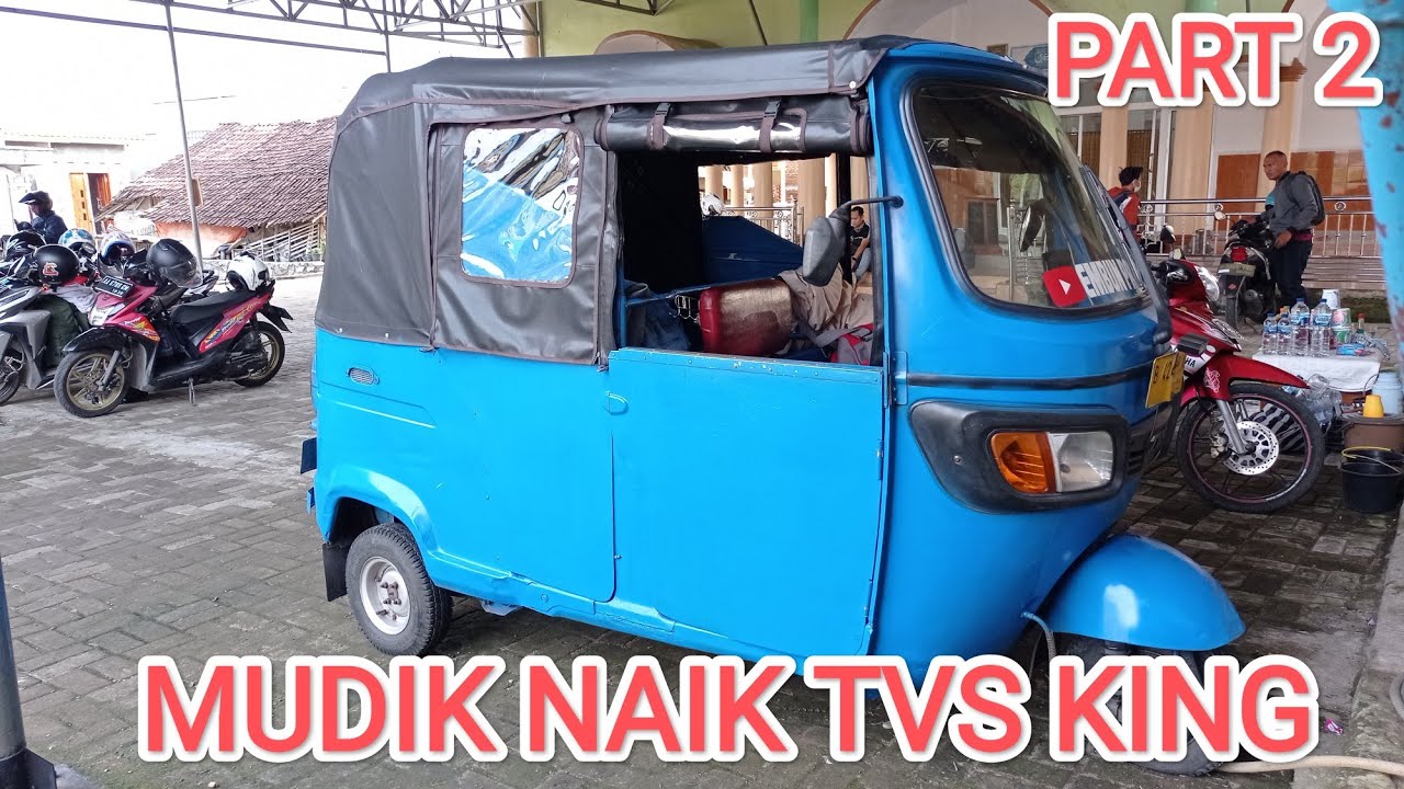 MUDIK LEBARAN 2023 NAIK TVS KING PART 2