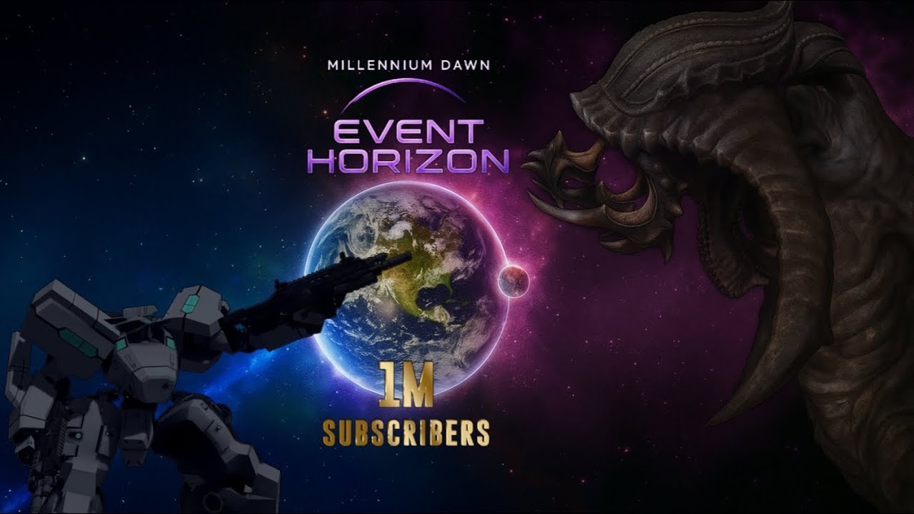 Millennium Dawn Event Horizon  &ndash; 1M Subs Special