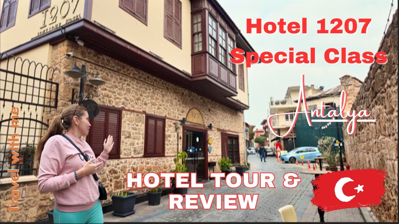 3* Hotel 1207 Special Class in the heart of Antalya Turkey | Hotel Tour and Review