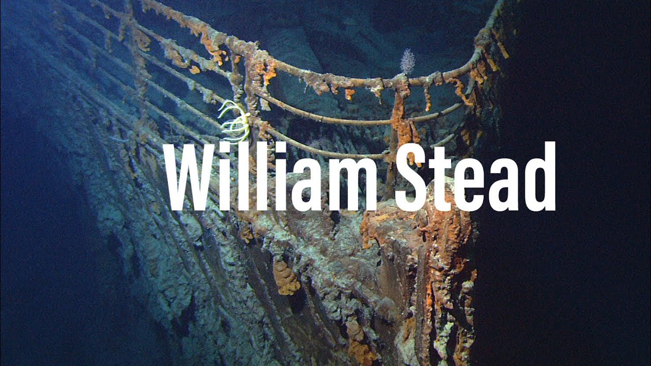 Legends of the Titanic: The Death of William Stead