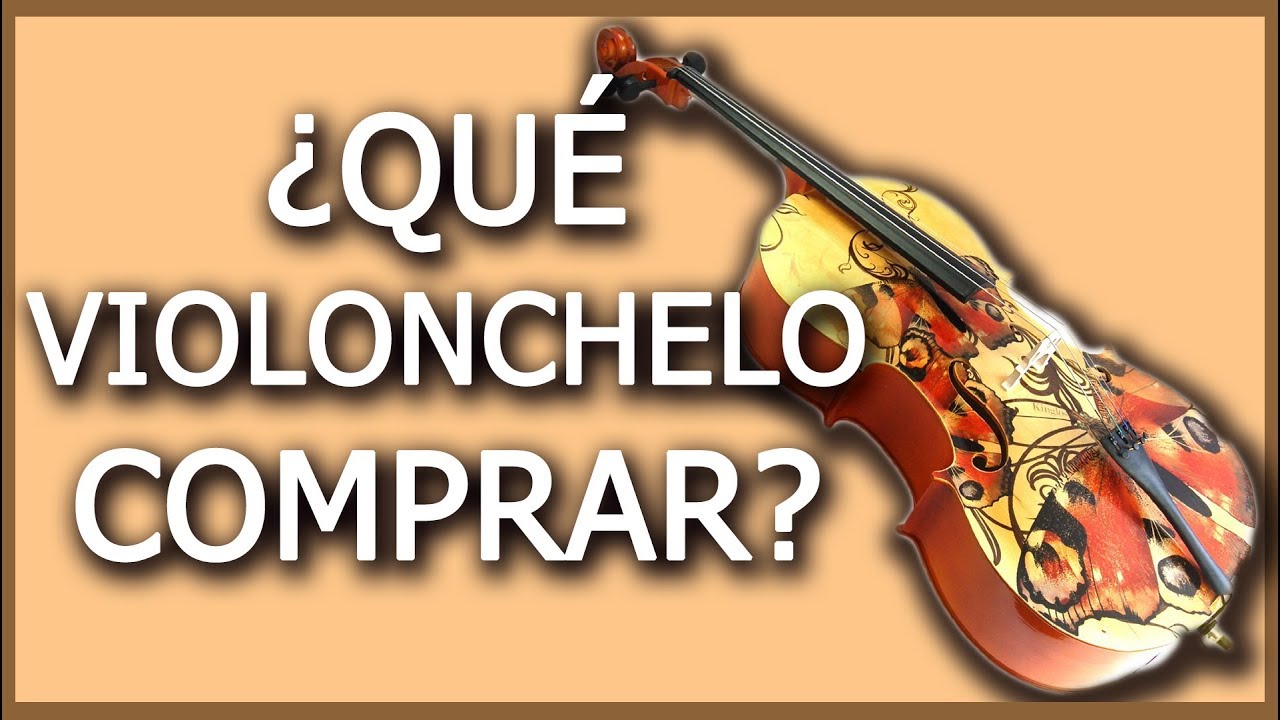 🎻 Qué Violonchelo COMPRAR | Tipos de Chelos