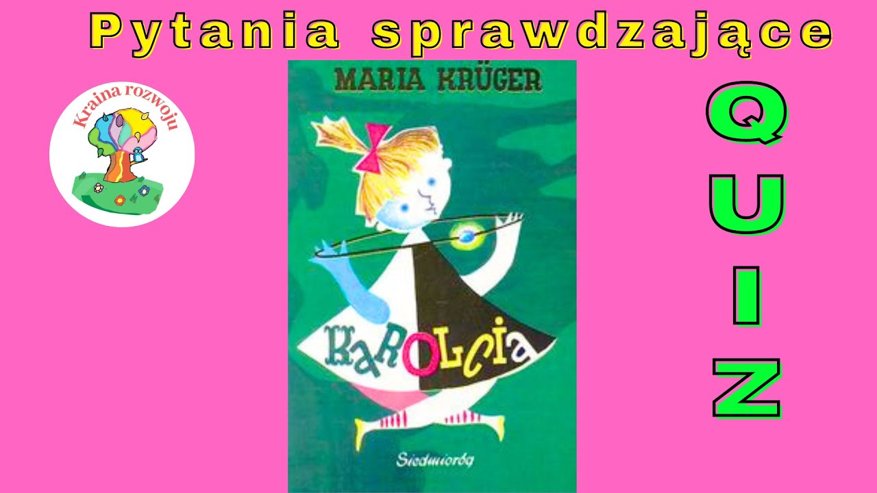 Karolcia  - Quiz - pytania do lektury