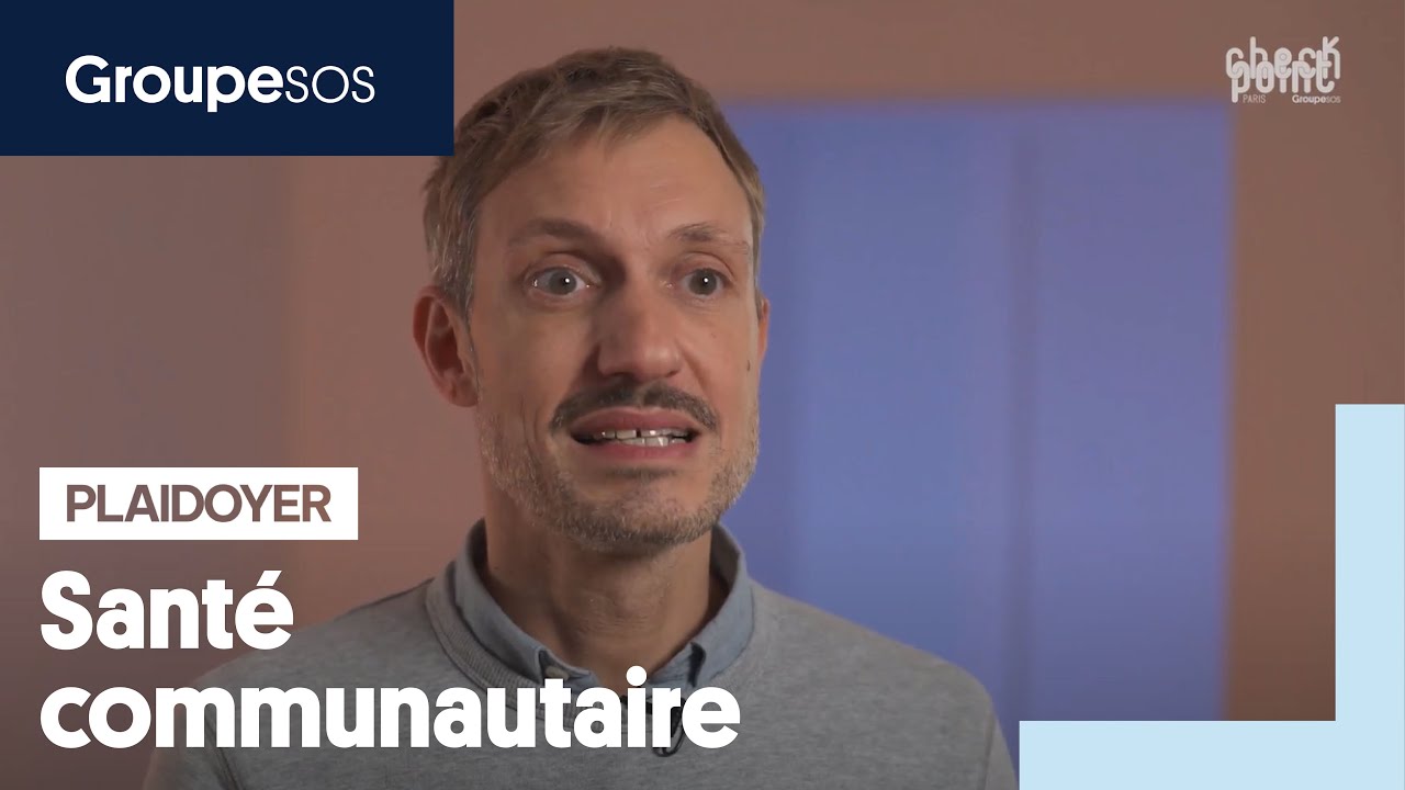 Plaidoyer Santé Communautaire - Groupe SOS