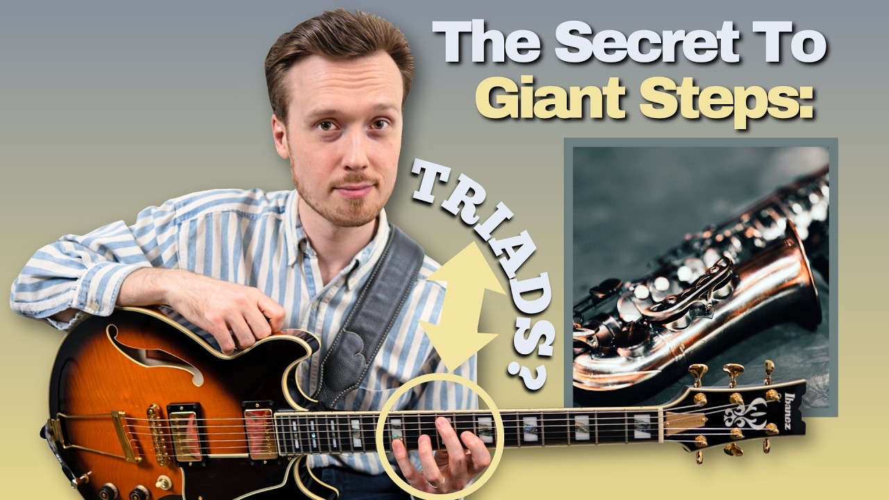 The Secret To GIANT STEPS: Triads