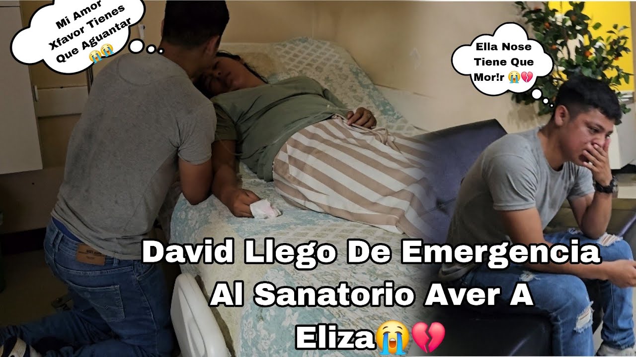 😔David Llorando Amargamente 😭Llego A Suplicarle A Eliza Que Nose Muer4 😭💔