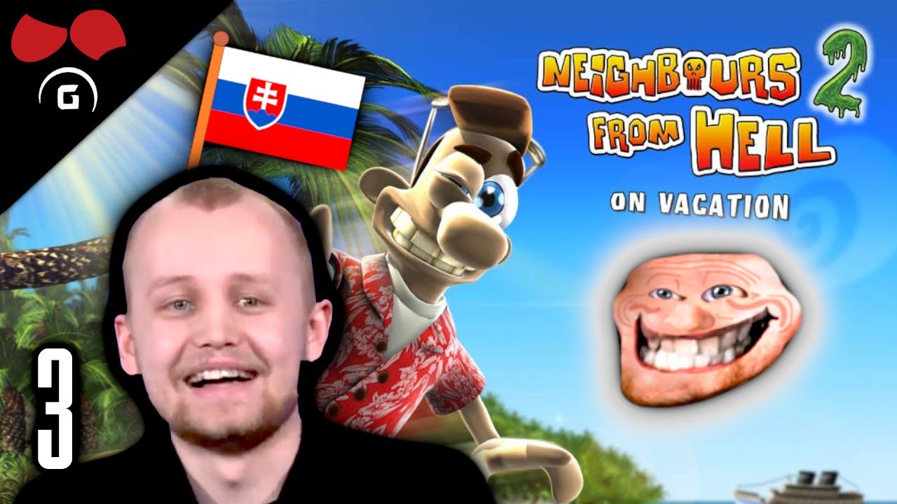 JEDZ A BUĎ ZJEDENÝ 🥨 Neighbours from Hell 2: On Vacation | #3 | 14.6.2022 | @TheAgraelus