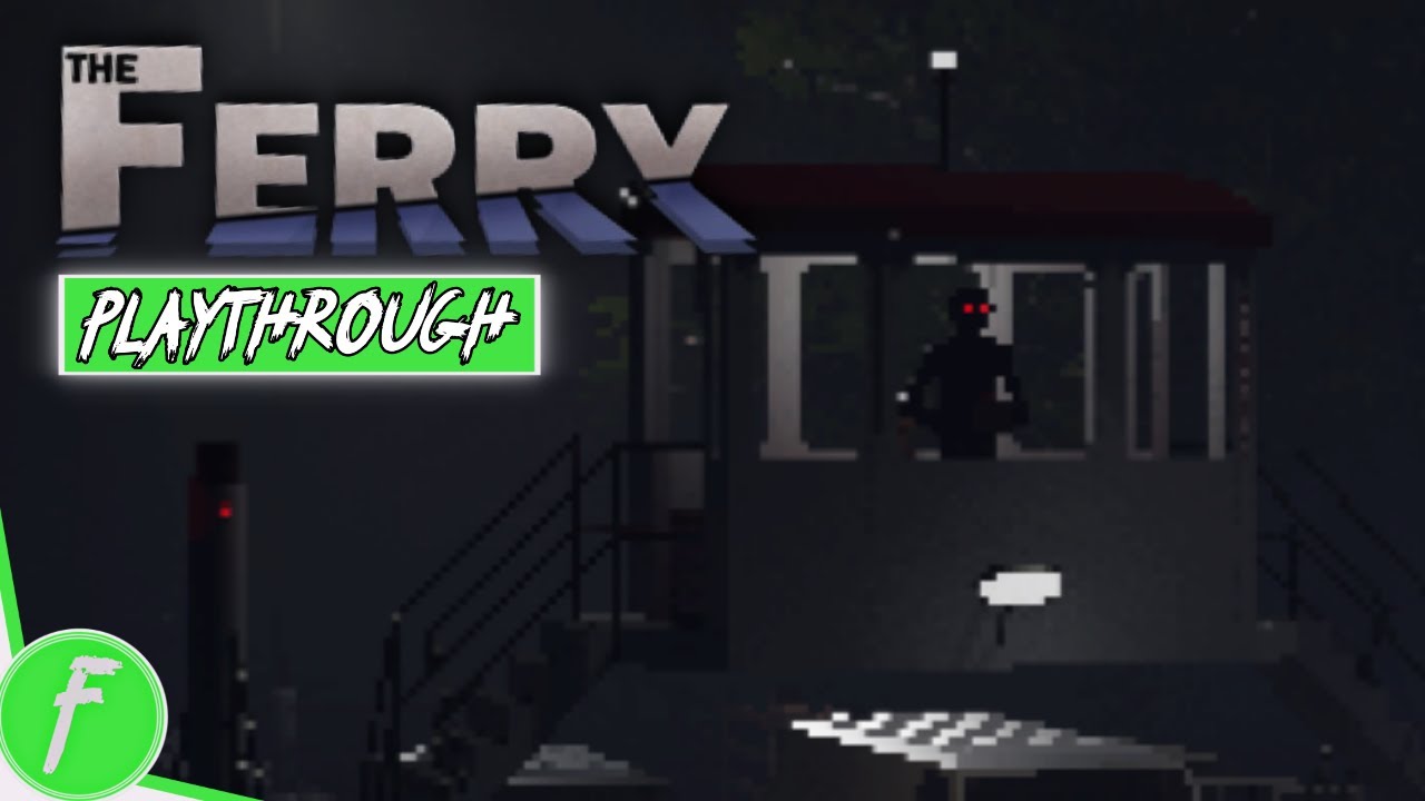 The Ferry FULL WALKTHROUGH Gameplay HD (PC) | NO COMMENTARY