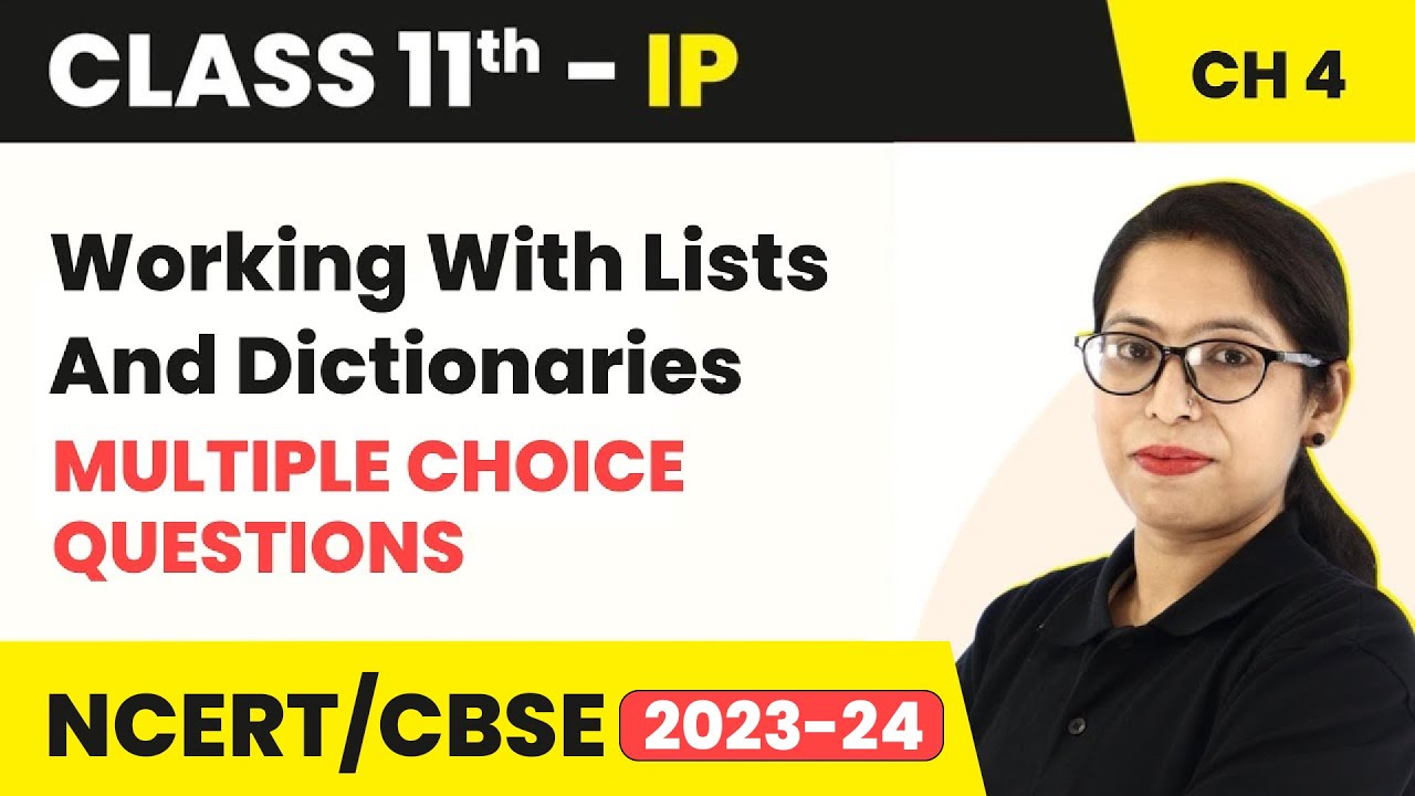 Working With Lists And Dictionaries - MCQs | Class 11 Informatics Practices Chapter 4 (Code 065)