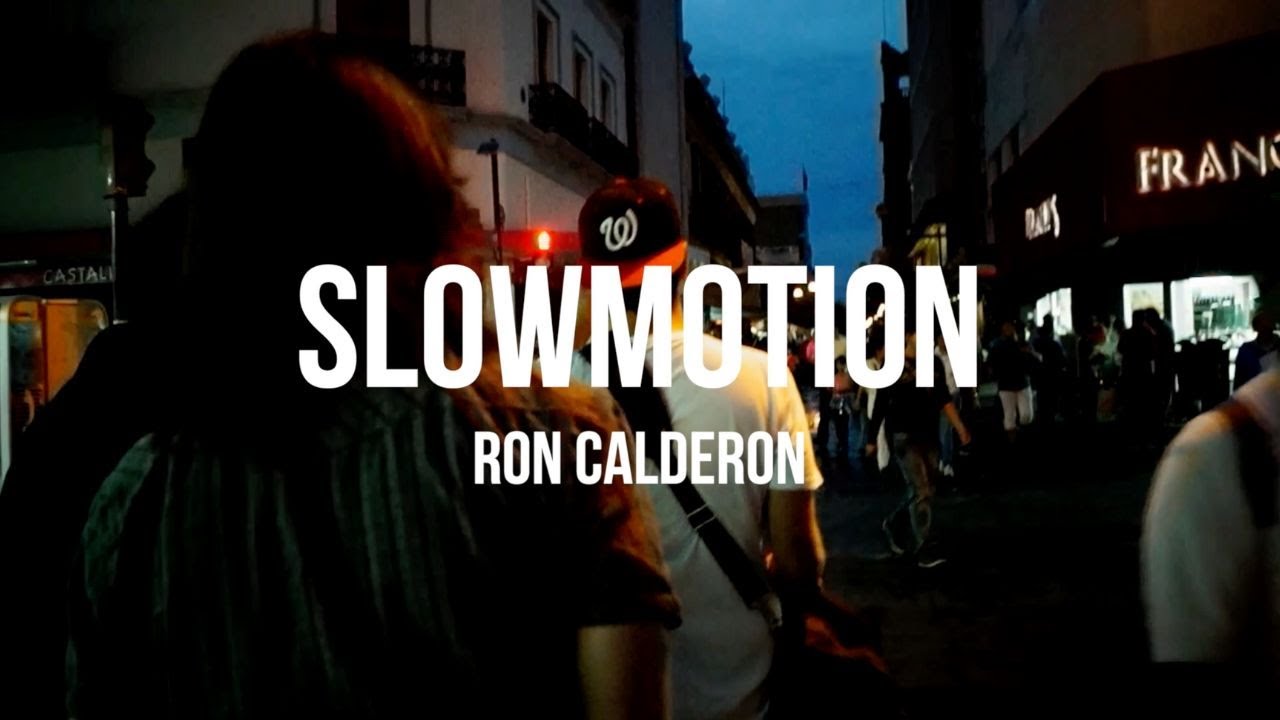 Ron Calderon - Slowmotion (Official Lyric Video)