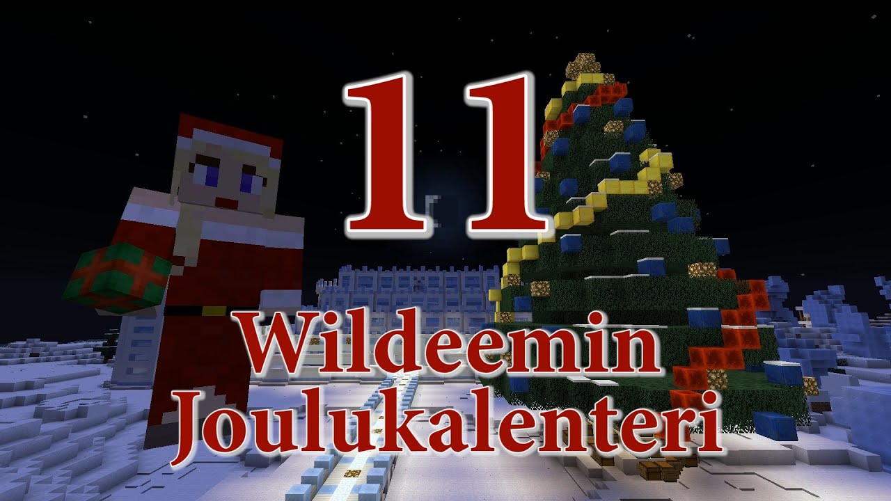Wildeemin Joulukalenteri - Ep11