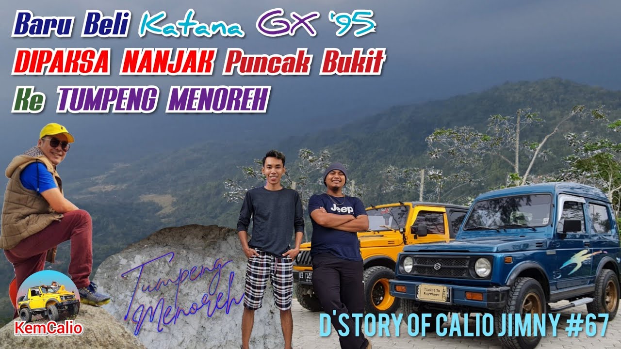 Beli Katana GX 95 Langsung Dipaksa Nanjak Puncak Bukit ke Tumpeng Menoreh Kulon Progo | 