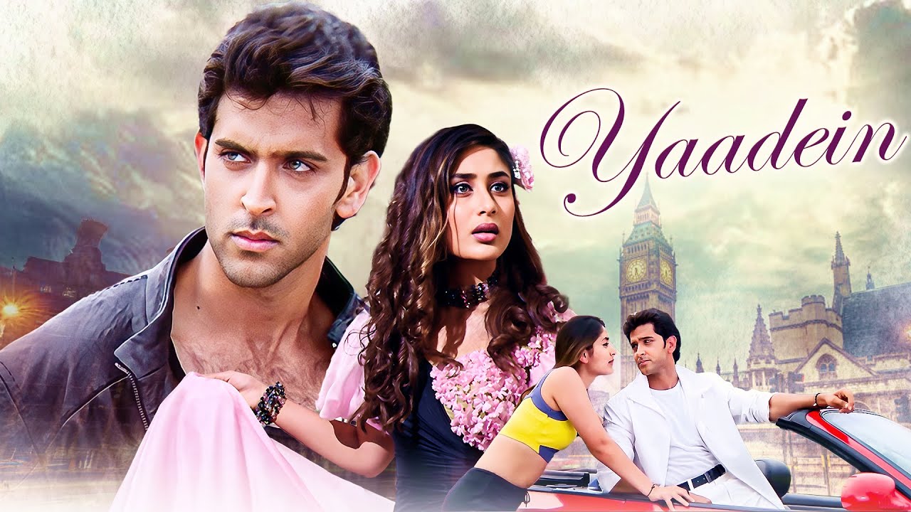 Classic Bollywood Romantic Film : Yaadein (2001) | Hrithik Roshan, Kareena Kapoor, Jackie Shroff