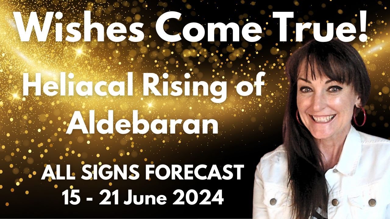 HOROSCOPE READINGS FOR ALL ZODIAC SIGNS - Heliacal Rising of Aldebaran brings BLESSING