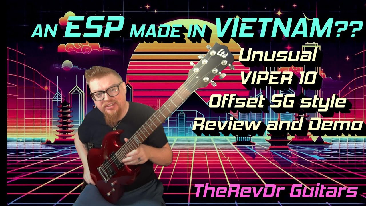 An ESP made in Vietnam LTD Viper 10 offset SG electric guitar review and demo