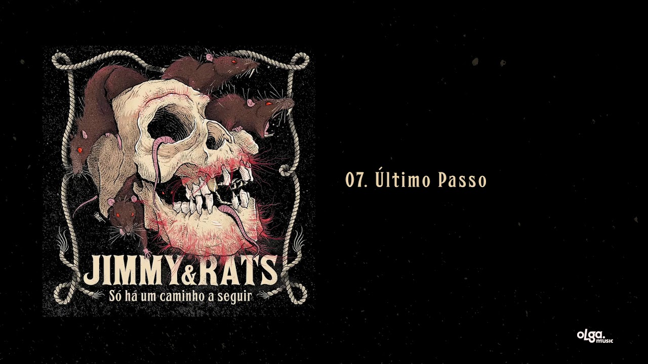 Jimmy & Rats - &Uacute;ltimo Passo