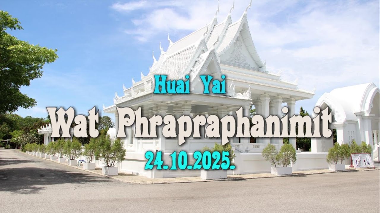 Wat Phrapraphanimit 2025 (Huai Yai)
