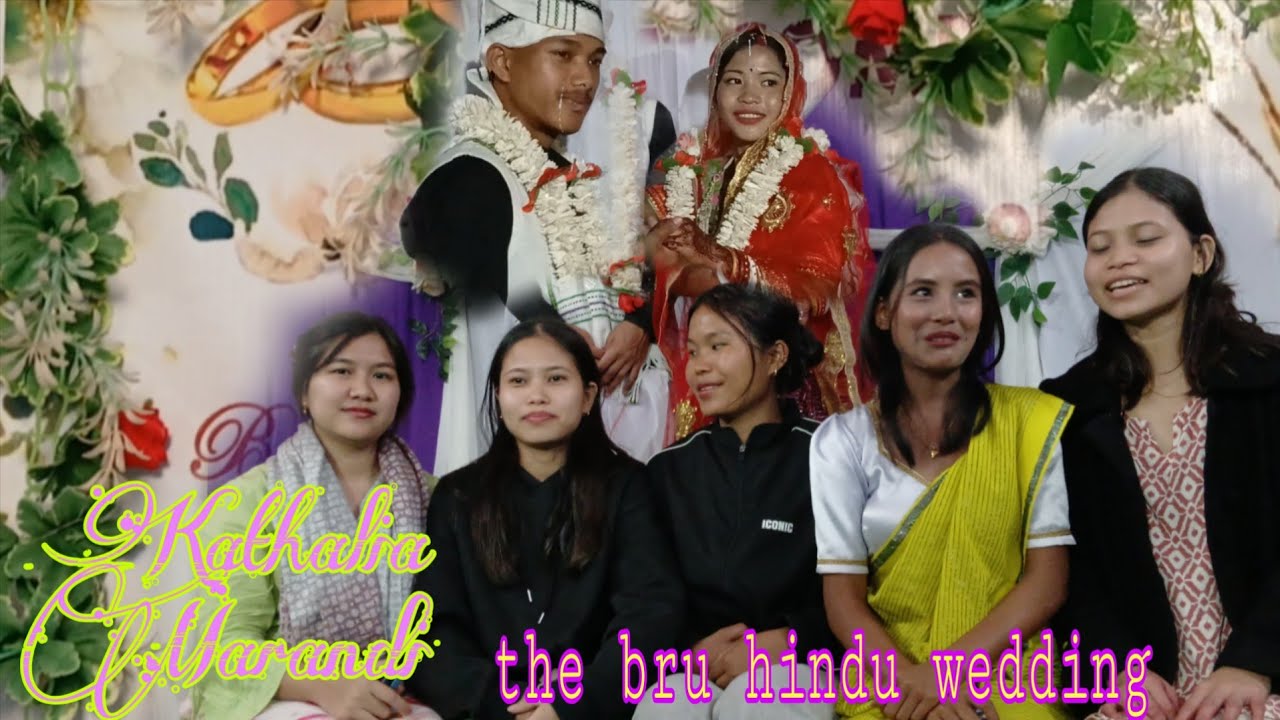 Kla khe kathalia ni broi khe marandi ni. The Bru hindu wedding 