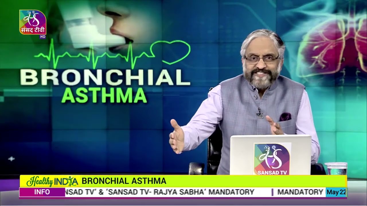 Healthy India : Bronchial Asthma  | 22 May, 2022