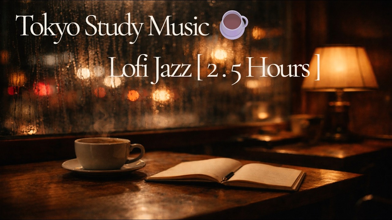 Tokyo Study Music ☕ Lofi Jazz for Focus & Deep Work [ 3 Hours ]