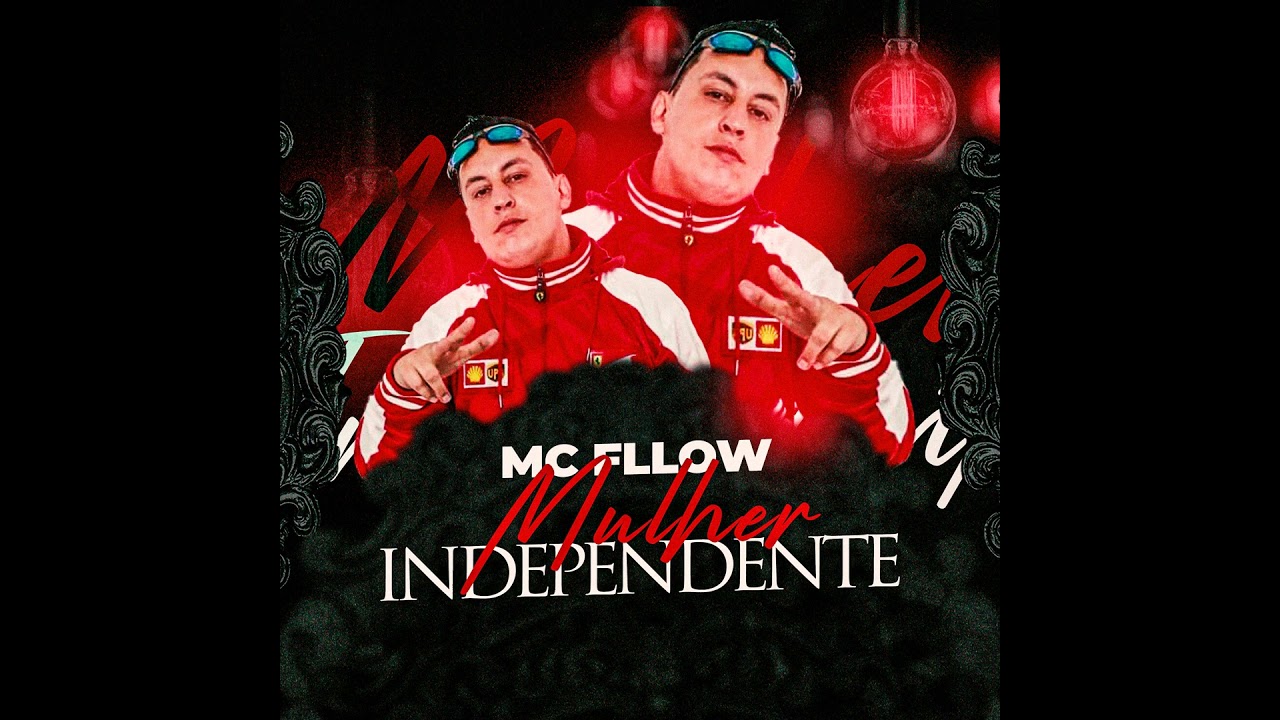 Mc Fllow - Mulher Independente - Dj Vinny TR - Gorillaz Produ&ccedil;&otilde;es