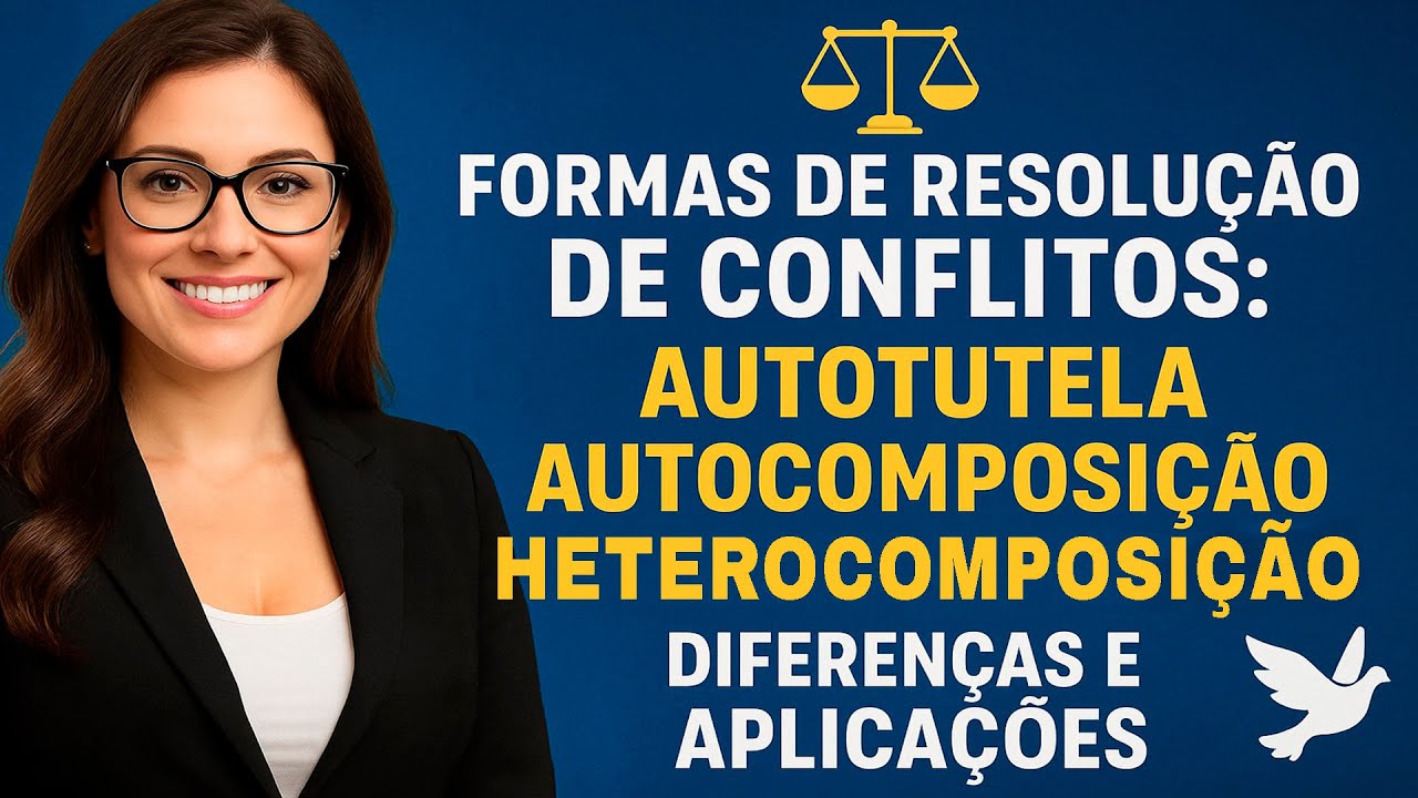 ⚖️ FORMAS DE RESOLUÇÃO DE CONFLITOS: AUTOTUTELA, AUTOCOMPOSIÇÃO E HETEROCOMPOSIÇÃO 🕊️