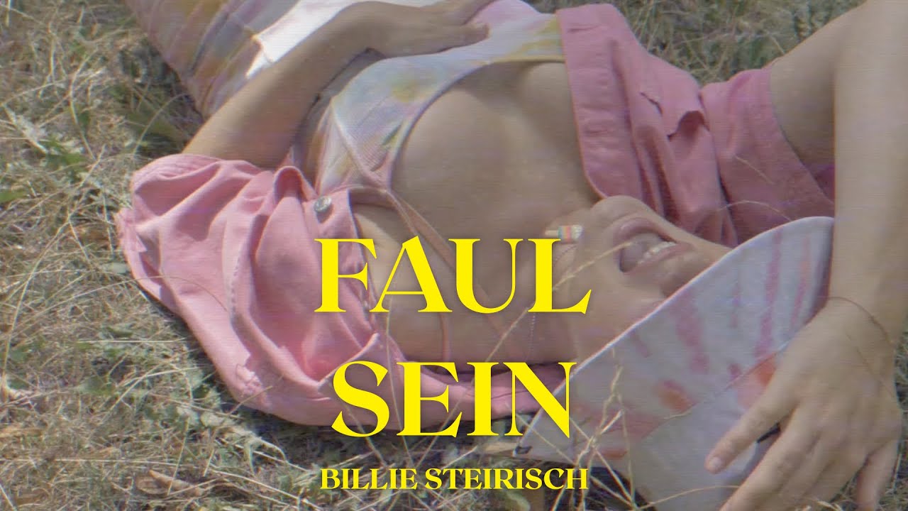 Billie Steirisch - Faul sein (Official Video)