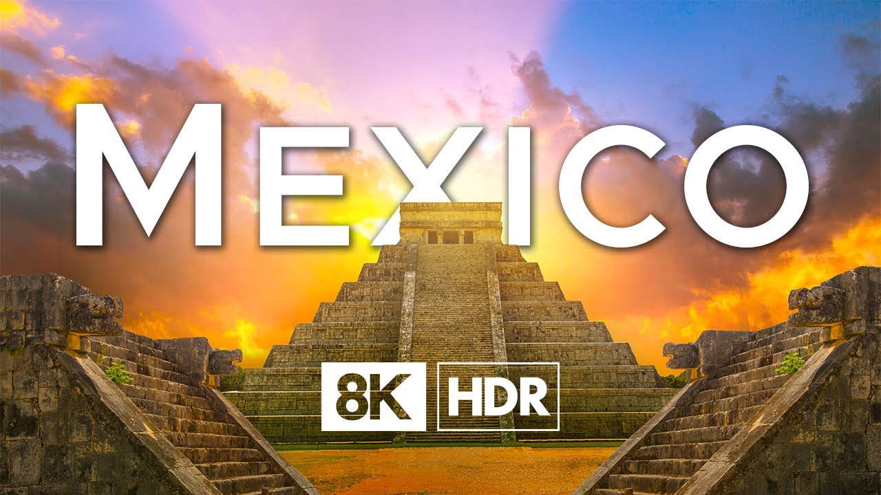 Mexico in 8K ULTRA HD HDR - Land of Enchantment (60 FPS)