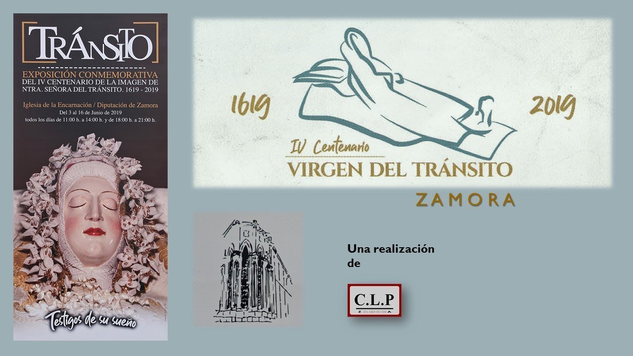 Transito. Exposición IV Centenario de la imagen de Ntra. Sra. del Tránsito. Zamora 1619-2019
