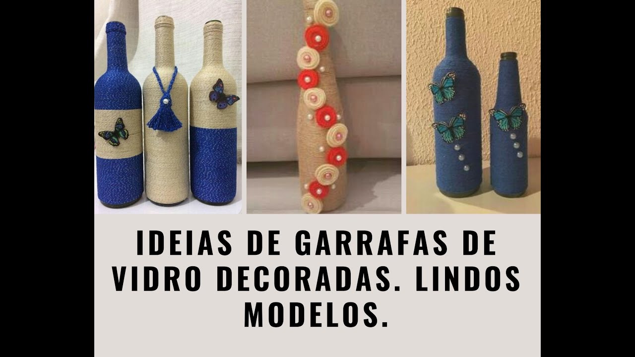 60 ideias de garrafas decoradas de Crochê/ juta e Barbante. Inspire-se.