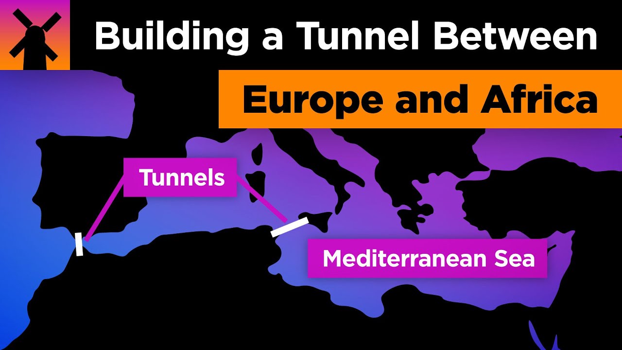 The Insane Plan to Build a Europe to Africa Tunnel