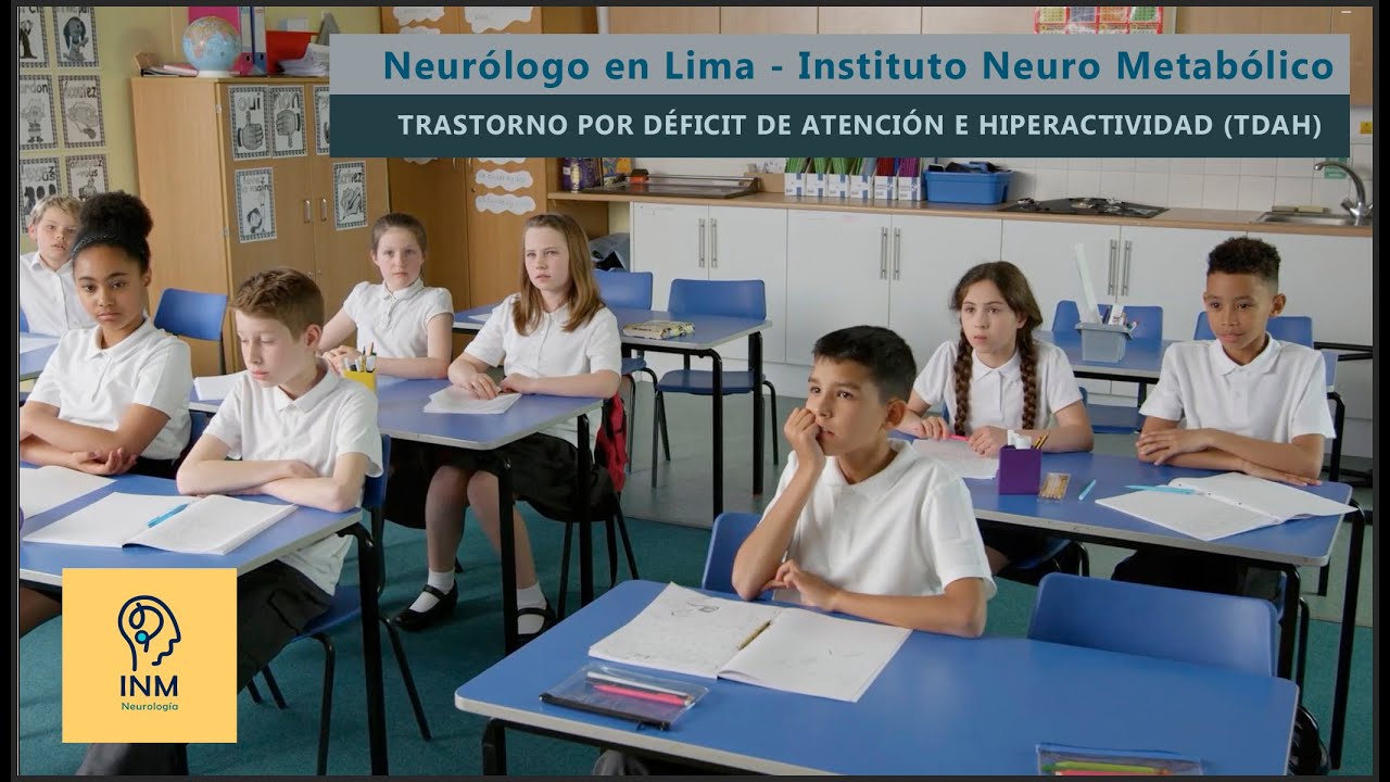 TRASTORNO POR D&Eacute;FICIT DE ATENCI&Oacute;N E HIPERACTIVIDAD (TDAH)