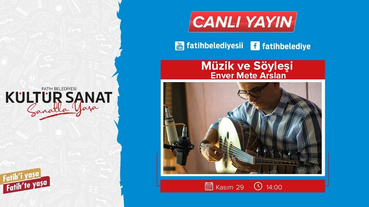 Müzik ve Söyleşi | Doç. Dr. Enver Mete Aslan | 29 Kasım 2020