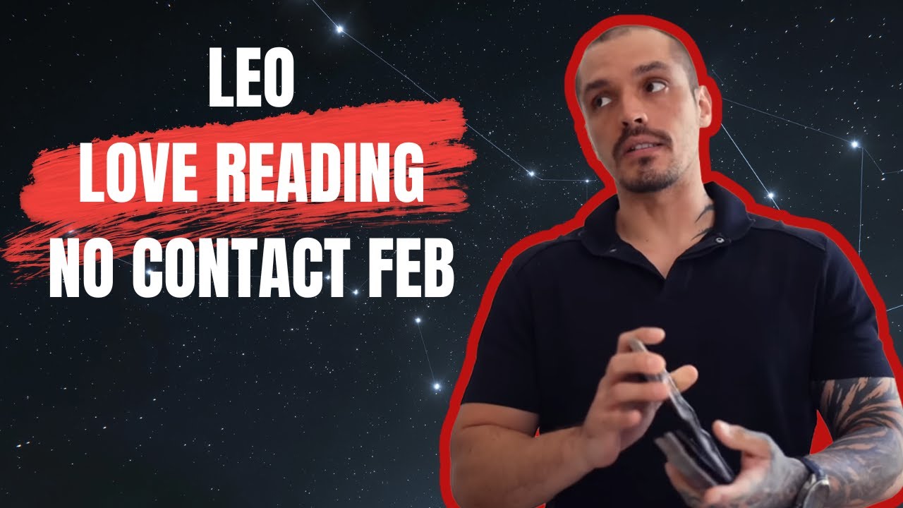 Leo: They Can’t Take the Silence Anymore - And Are Ready to Try | Feb Tarot