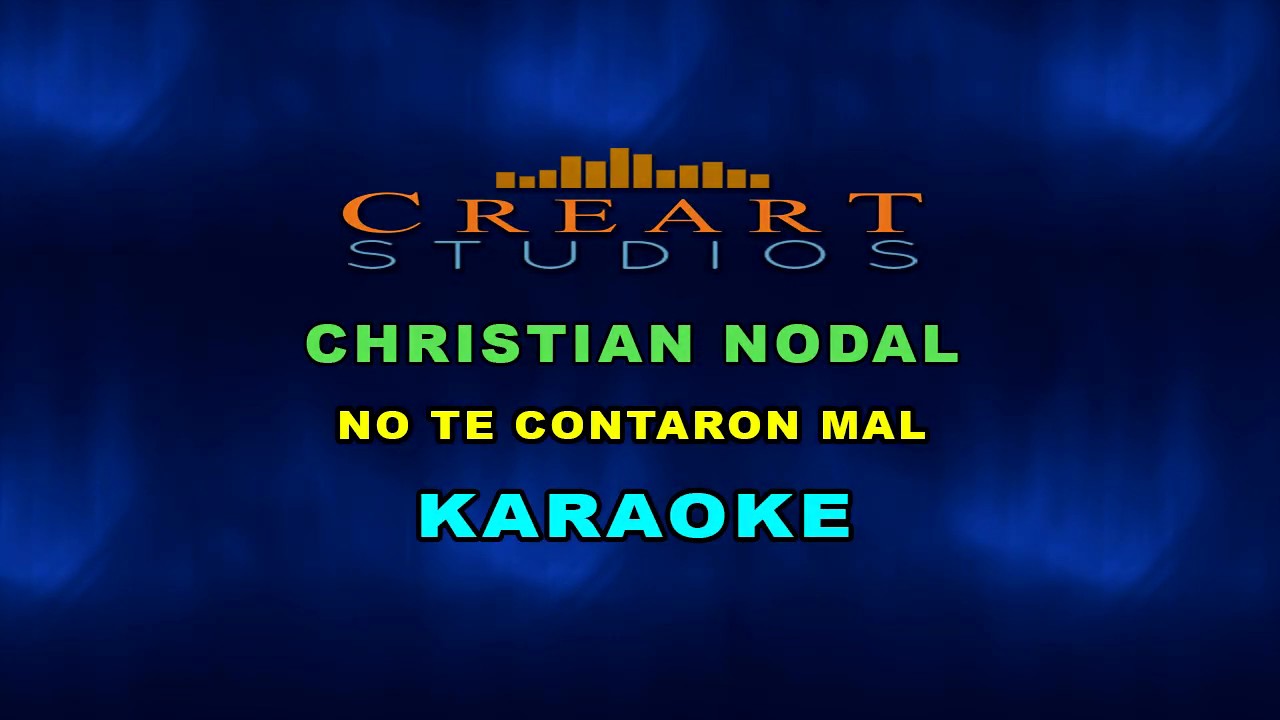CHRISTIAN NODAL NO TE CONTARON MAL KARAOKE 🎤