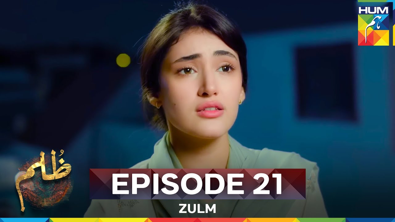 Zulm Episode 21