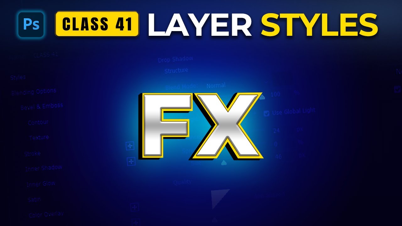 Adobe Photoshop for Beginners – Class 41: Layer Styles (FX) Explained (Hindi)